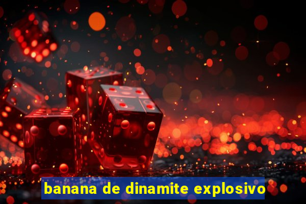 banana de dinamite explosivo